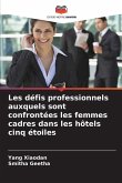 Les défis professionnels auxquels sont confrontées les femmes cadres dans les hôtels cinq étoiles