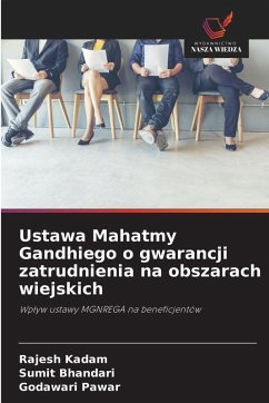 Ustawa Mahatmy Gandhiego o gwarancji zatrudnienia na obszarach wiejskich - Kadam, Rajesh;Bhandari, Sumit;Pawar, Godawari