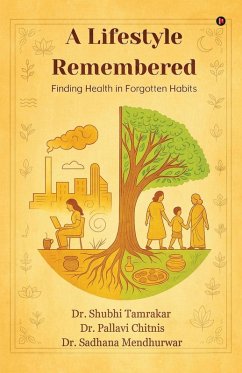 A Lifestyle Remembered - Shubhi Tamrakar