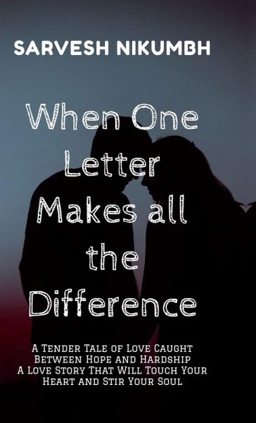 When One Letter Makes all the Difference When One Letter Makes all the Difference