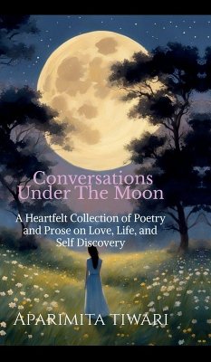 Conversations Under the Moon - Aparimita Tiwari Conversations Under the Moon - Aparimita Tiwari