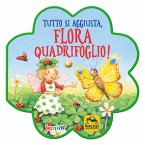 Tutto si aggiusta, Flora Quadrifoglio! Tutto si aggiusta, Flora Quadrifoglio!