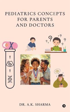 Pediatrics Concepts for Parents and Doctors Cover Pediatrics Concepts for Parents and Doctors