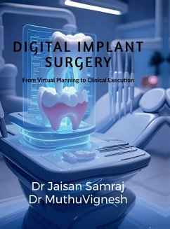 Digital Implant Surgery - Jaisan Samraj J