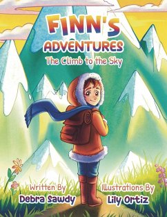 Finn's Adventures The Climb to the Sky - Sawdy, Debra Renae