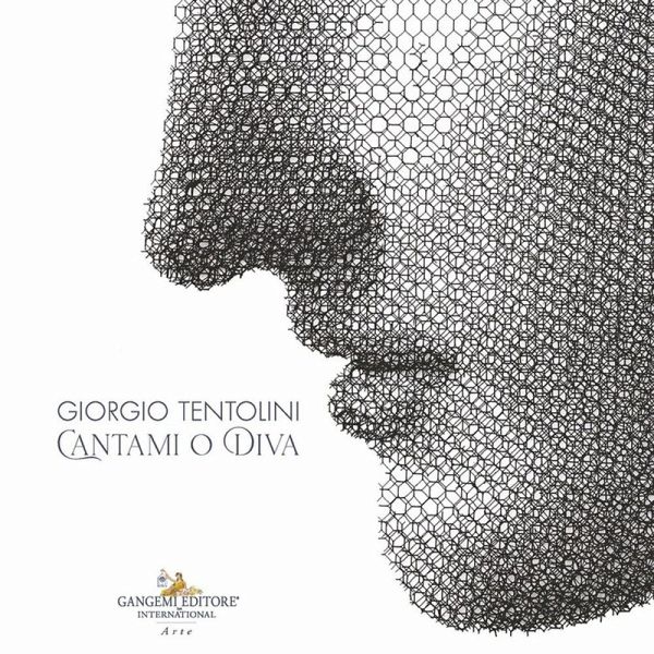 Giorgio Tentolini. Cantami o Diva. Ediz. italiana e inglese Giorgio Tentolini. Cantami o Diva. Ediz. italiana e inglese