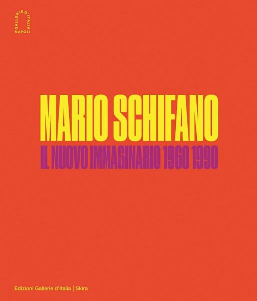 Mario Schifano. Il nuovo immaginario della pittura italiana 1960-1990 Mario Schifano. Il nuovo immaginario della pittura italiana 1960-1990