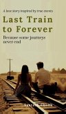 Last Train to Forever