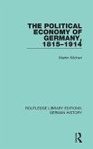 The Political Economy of Germany, 1815-1914