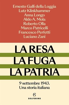 Cover La resa, la fuga, la patria. 9 settembre 1943. Una storia italiana