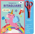 Gli unicorni. Imparo a ritagliare Gli unicorni. Imparo a ritagliare