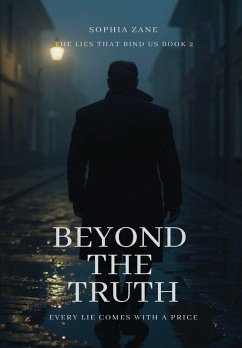 Beyond The Truth - Zane, Sophia