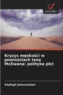 Cover Kryzys m¿sko¿ci w powie¿ciach Iana McEwana: polityka p¿ci