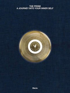 The Prism. A journey into your inner self. Ediz. italiana The Prism. A journey into your inner self. Ediz. italiana