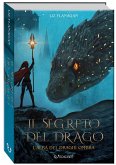 Il segreto del drago. L'alba dei draghi ombra Il segreto del drago. L'alba dei draghi ombra