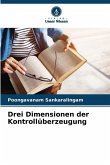 Drei Dimensionen der Kontrollüberzeugung Drei Dimensionen der Kontrollüberzeugung