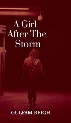 A Girl After The Storm - Gulfam Beigh