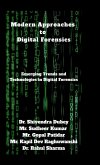 Modern Approaches to Digital Forensics Modern Approaches to Digital Forensics