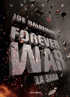 Forever War. La saga - Haldeman, Joe