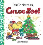 It's Christmas, Chloe Zoe! It's Christmas, Chloe Zoe!