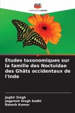 Études taxonomiques sur la famille des Noctuidae des Ghâts occidentaux de l'Inde Études taxonomiques sur la famille des Noctuidae des Ghâts occidentaux de l'Inde