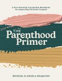 The Parenthood Primer The Parenthood Primer