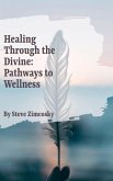 Healing through the Divine Healing through the Divine