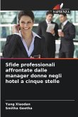 Sfide professionali affrontate dalle manager donne negli hotel a cinque stelle