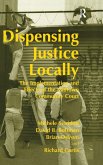 Dispensing Justice Locally