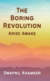 The Boring Revolution