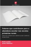 Fatores que contribuem para o abandono escolar nas escolas primárias rurais