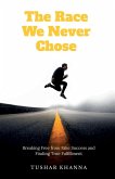 The Race We Never Chose