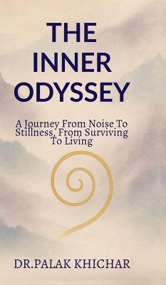 The Inner Odyssey - Palak Khichar The Inner Odyssey - Palak Khichar