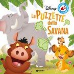 Le puzzette della savana. Libro sonoro premi e ascolta Le puzzette della savana. Libro sonoro premi e ascolta