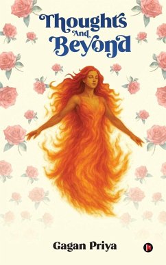 Thoughts and Beyond - Gagan Priya Thoughts and Beyond - Gagan Priya