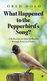 What Happened to the Pepperbird's Song?