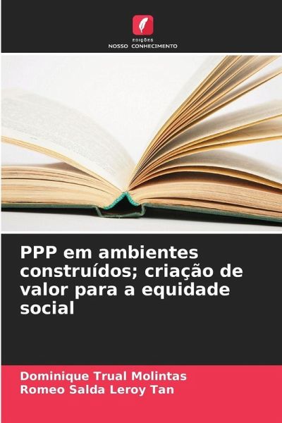 PPP em ambientes construídos; criação de valor para a equidade social PPP em ambientes construídos; criação de valor para a equidade social