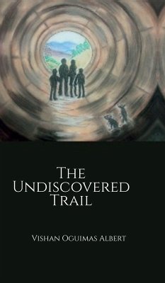 The Undiscovered Trail - Vishan Oguimas Albert