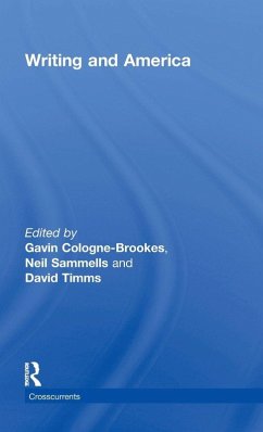 Writing and America - Cologne-Brookes, Gavin; Sammells, Neil; Timms, David