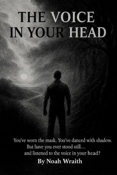 The Voice in Your Head - Wraith, Noah The Voice in Your Head - Wraith, Noah