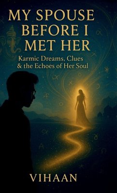 My Spouse Before I Met Her - Vihaan