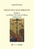 Dalle foci alle sorgenti. Studio su 'La Passione. Via Crucis al Colosseo' di Mario Luzi