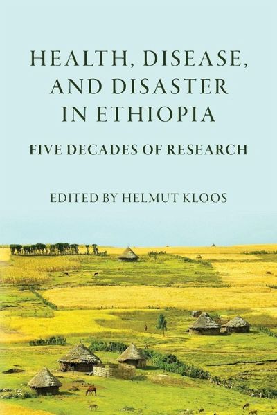 Health, Disease, and Disasters in Ethiopia Health, Disease, and Disasters in Ethiopia
