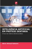 INTELIGÊNCIA ARTIFICIAL EM PRÓTESE DENTÁRIA INTELIGÊNCIA ARTIFICIAL EM PRÓTESE DENTÁRIA