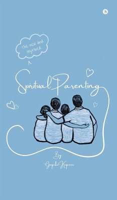 The new and improved Spiritual Parenting - Gopika Kapoor
