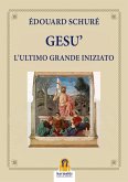 Gesù. L'ultimo grande iniziato