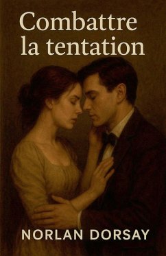 Combattre la tentation - Dorsay, Nolan