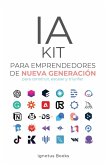 IA KIT para Emprendedores de Nueva Generación
