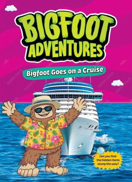 Bigfoot Goes on a Cruise Bigfoot Goes on a Cruise
