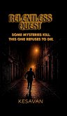Relentless quest Relentless quest